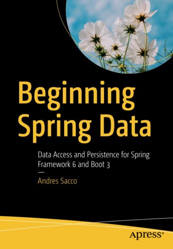 Запуск Spring Data: Data Access and Persistence for Spring Framework 6 and Boot 3, Andres Sacco