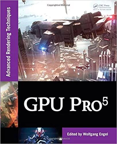 GPU Pro 5: Advanced Rendering Techniques Wolfgang Engel