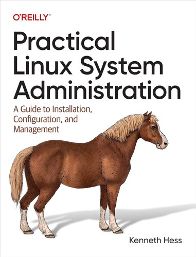 Практичний Linux System Administration: A Guide to Installation, Configuration, and Management, Kenneth Hess