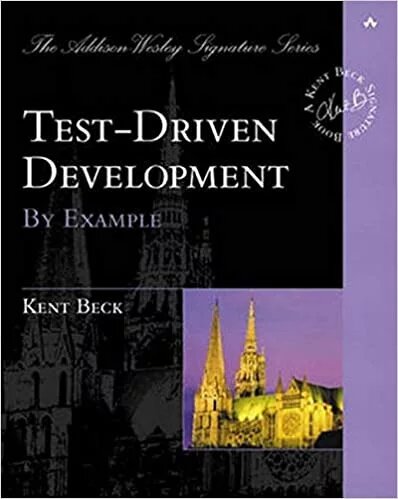 Test Driven Development: By Example Kent Beck