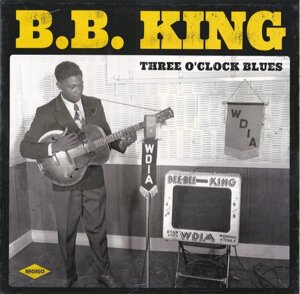 B. B. King – Three O'Clock Blues (Vinyl)