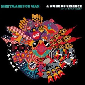 Nightmares On Wax – A Word Of Science (The 1st & Final Chapter) (2LP) (Vinyl)
