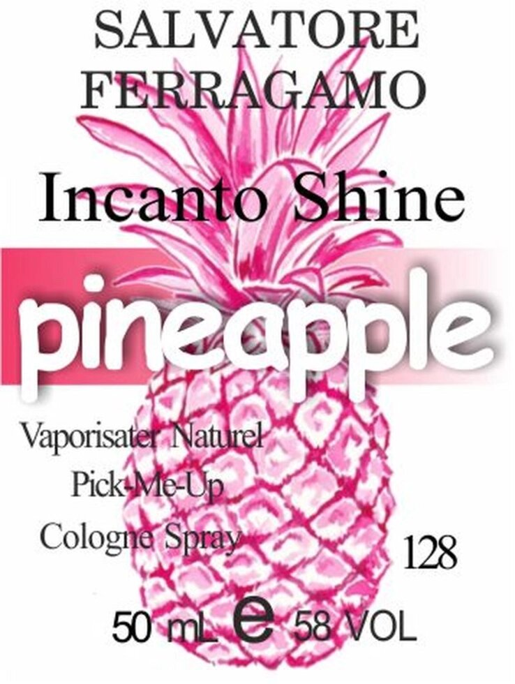 128 «Incanto Shine» від Salvatore Ferragamo - 50 мл від компанії Reni Parfum | Ameli | Наливна парфумерія | Парфумерні масла | Флакони - фото 1