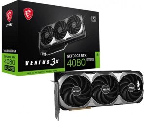 Відеокарта GF RTX 4080 super 16GB GDDR6x ventus 3X MSI (geforce RTX 4080 SUPER 16G ventus 3X OC)