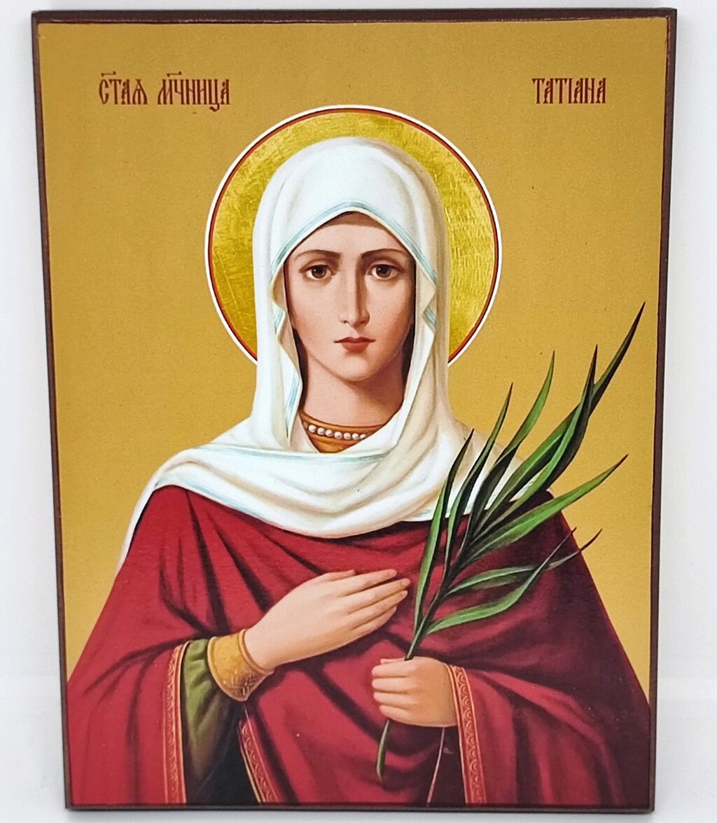 Ікона Свята мучениця Тетяна (Татіяна) на дошці від компанії Церковна крамниця "Покрова" - церковне начиння - фото 1