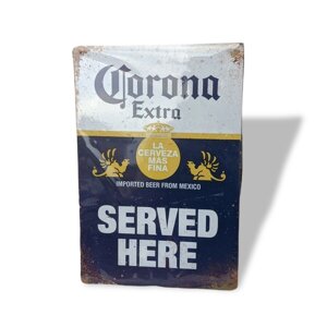 Вінтажна металева табличка Corona Extra Served Here RESTEQ 20*30см. Металева вивіска-табличка Корона Екстра з написом