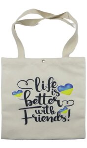 Life is better with friends /еко-торбинка світла/
