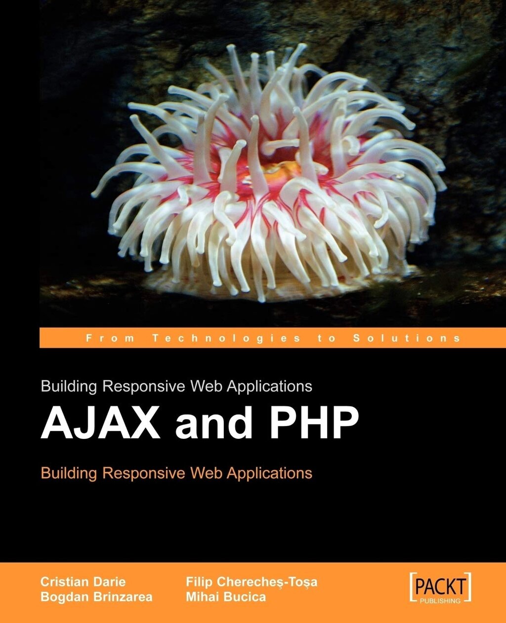 AJAX і PHP: Building Responsive Web Applications, Cristian Darie, Bogdan Brinzarea, Filip Chereches-Tosa, Mihai Bucica,  від компанії Інтернет-магазин "Рідіт" - фото 1