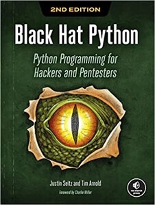 Black Hat Python: Python Programming for Hackers and Pentesters, 2nd Edition, Justin Seitz