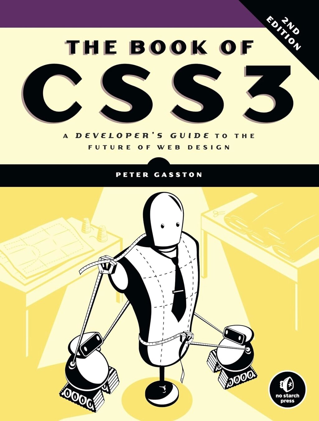 Book of CSS3, 2nd Edition: Developer's Guide to the Future of Web Design 2nd Edition, Peter Gasston від компанії Інтернет-магазин "Рідіт" - фото 1