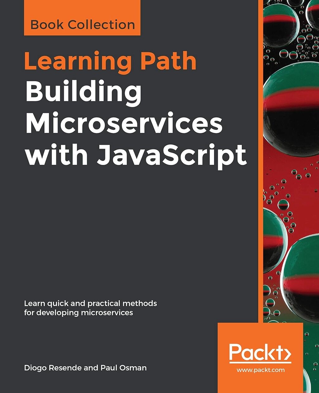 Building Microservices with JavaScript: Learn quick and practical methods for developing microservices, Diogo Resende, від компанії Інтернет-магазин "Рідіт" - фото 1