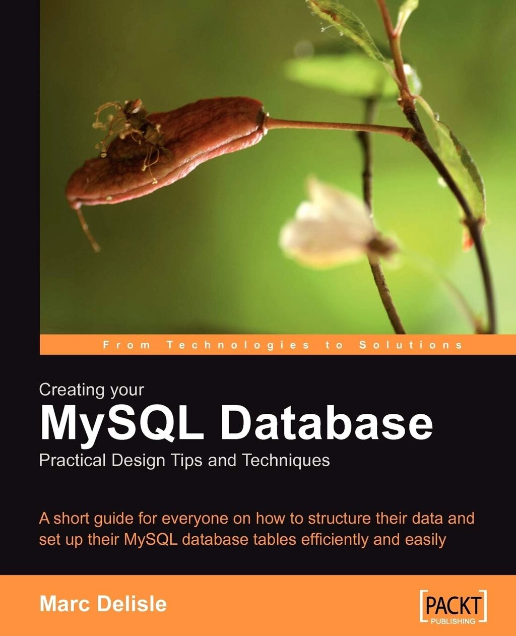 Creating Your Mysql Database: Практичний дизайн Типи та технології, Marc Delisle від компанії Інтернет-магазин "Рідіт" - фото 1