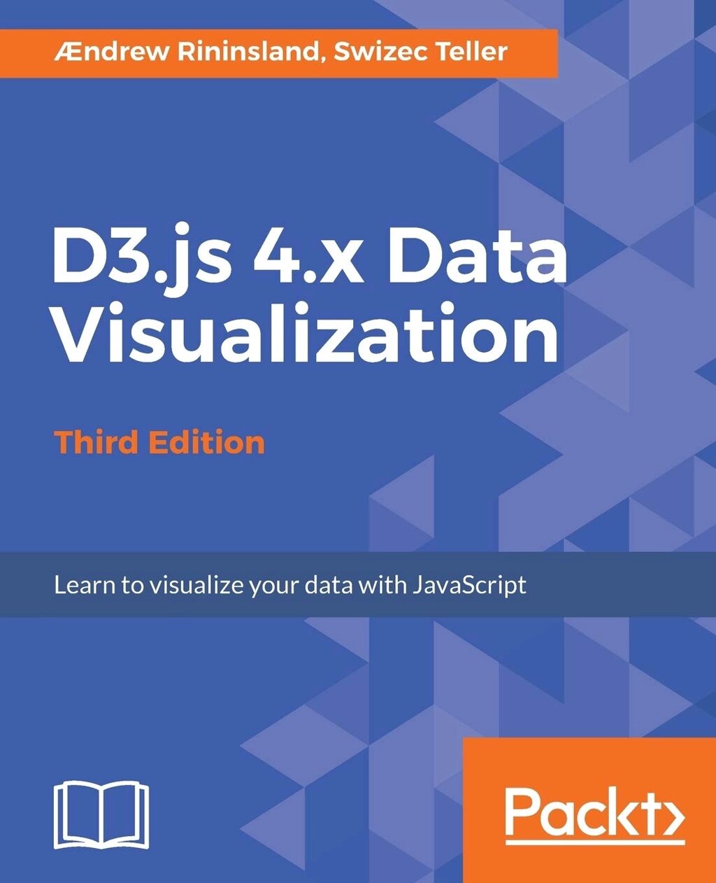 D3. js 4. x Data Visualization - Third Edition. Edition, Aendrew H Rininsland, Swizec Teller від компанії Інтернет-магазин "Рідіт" - фото 1