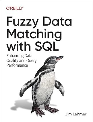 Fuzzy Data Matching with SQL: Enhancing Data Quality and Query Performance, Jim Lehmer від компанії Інтернет-магазин "Рідіт" - фото 1