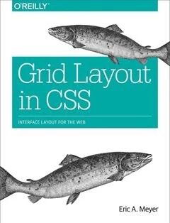 Grid Layout in CSS: Interface Layout for Web 1st Edition Eric A. Meyer від компанії Інтернет-магазин "Рідіт" - фото 1