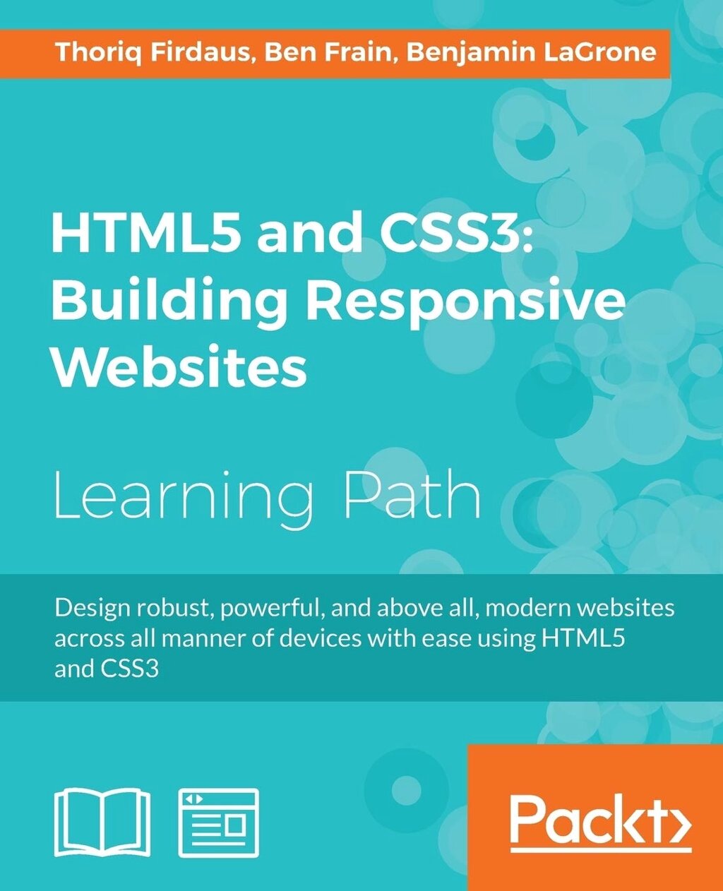 HTML5 і CSS3 Building Responsive Websites: 1-стоп guide для Responsive Web Design, Thoriq Firdaus, Ben Frain, Benjamin від компанії Інтернет-магазин "Рідіт" - фото 1