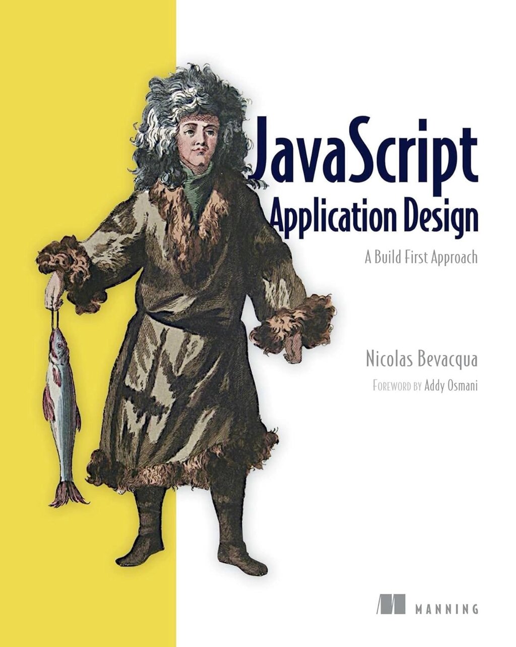 JavaScript Application Design: A Build First Approach, Nicolas Bevacqua від компанії Інтернет-магазин "Рідіт" - фото 1