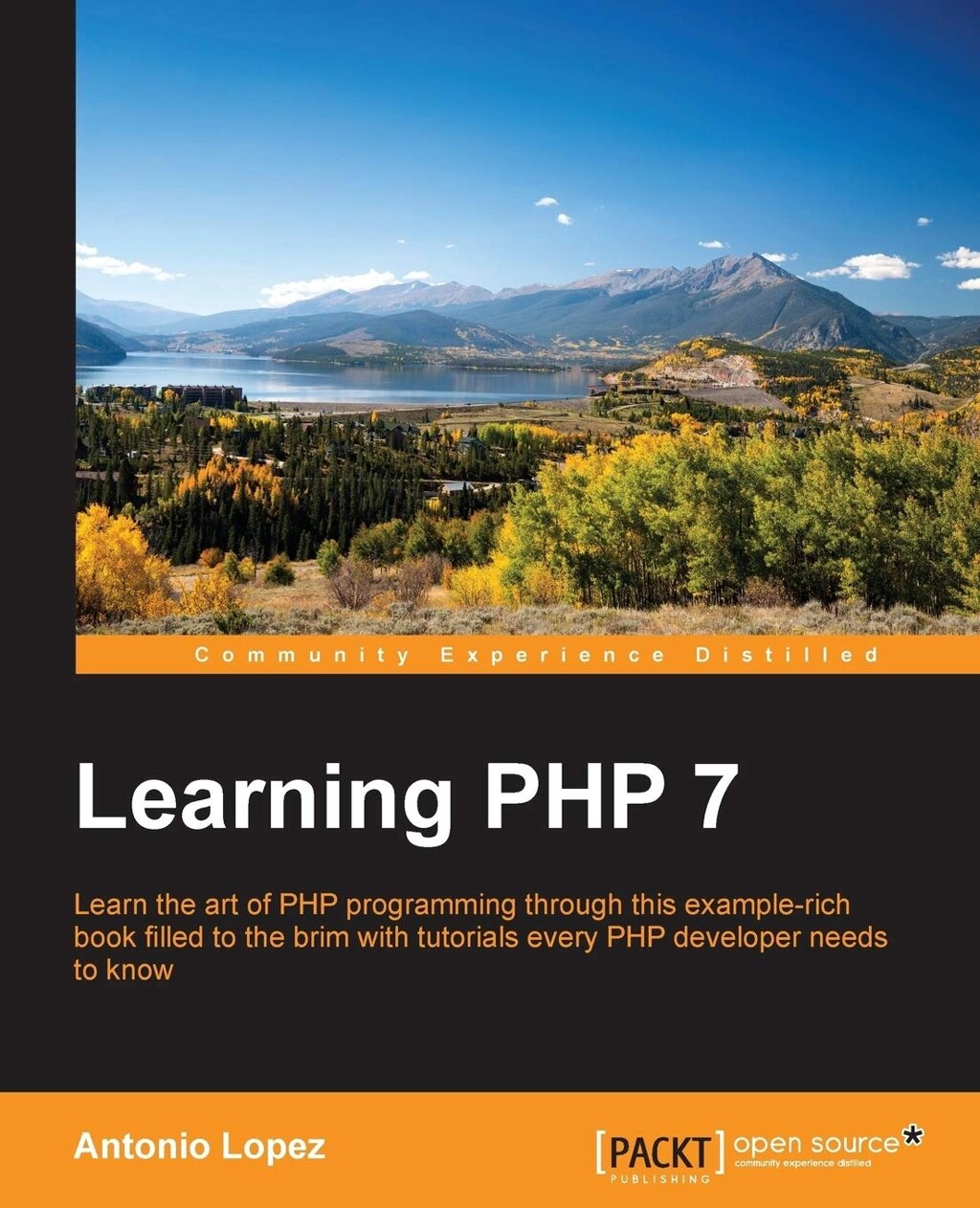 Learning PHP 7: Build powerful real-life web applications in simple way using PHP7 та його ecosystem., Antonio L Zapata  від компанії Інтернет-магазин "Рідіт" - фото 1