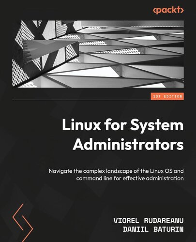 Linux для System Administrators: Навігація комплексу краю Linux OS і командної лінії для ефективного управління, Viorel