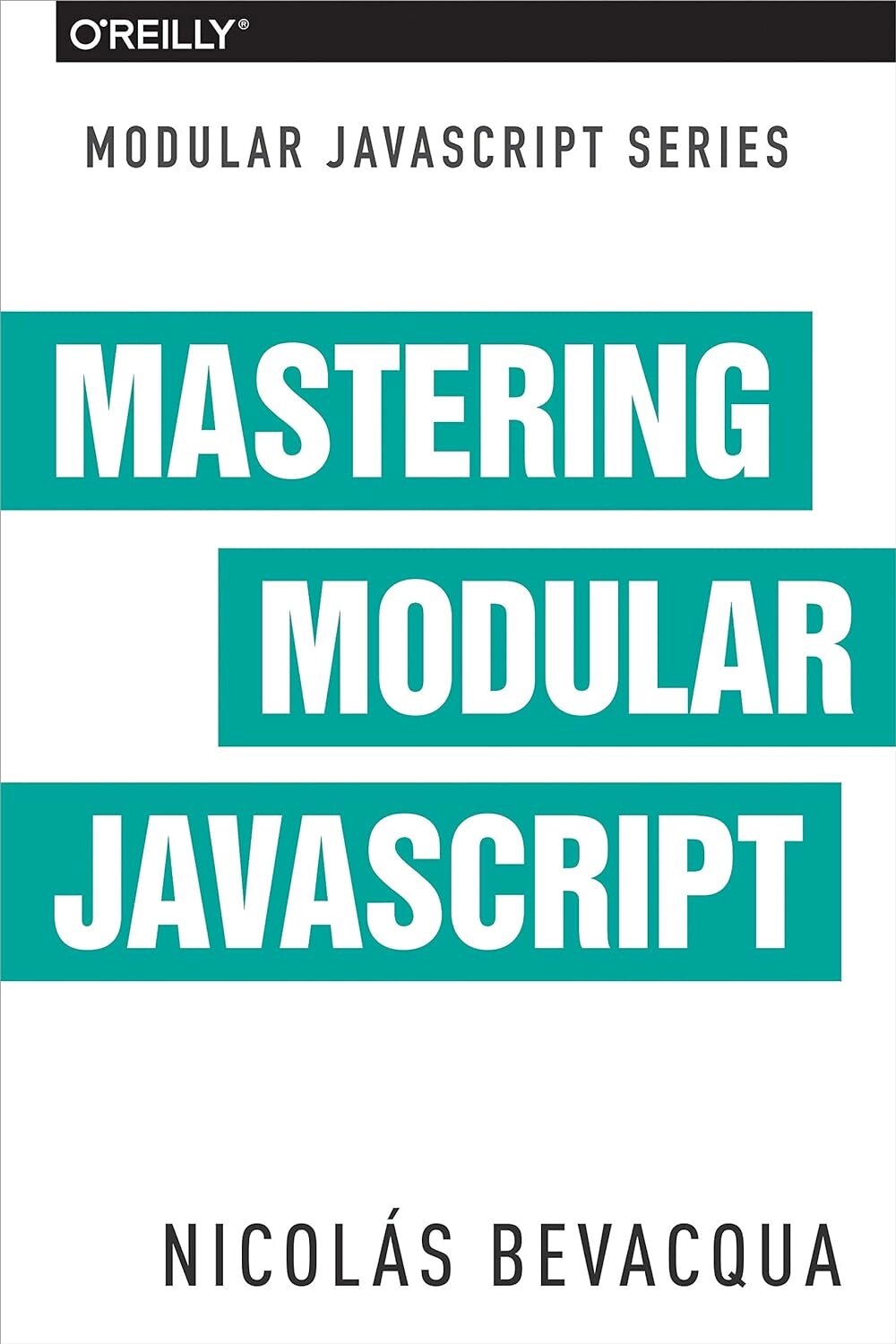 Mastering Modular JavaScript, Nicolas Bevacqua від компанії Інтернет-магазин "Рідіт" - фото 1