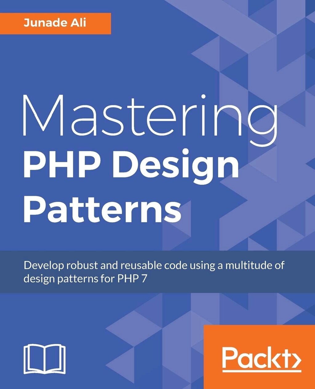 Mastering PHP Design Patterns, Junade Ali від компанії Інтернет-магазин "Рідіт" - фото 1