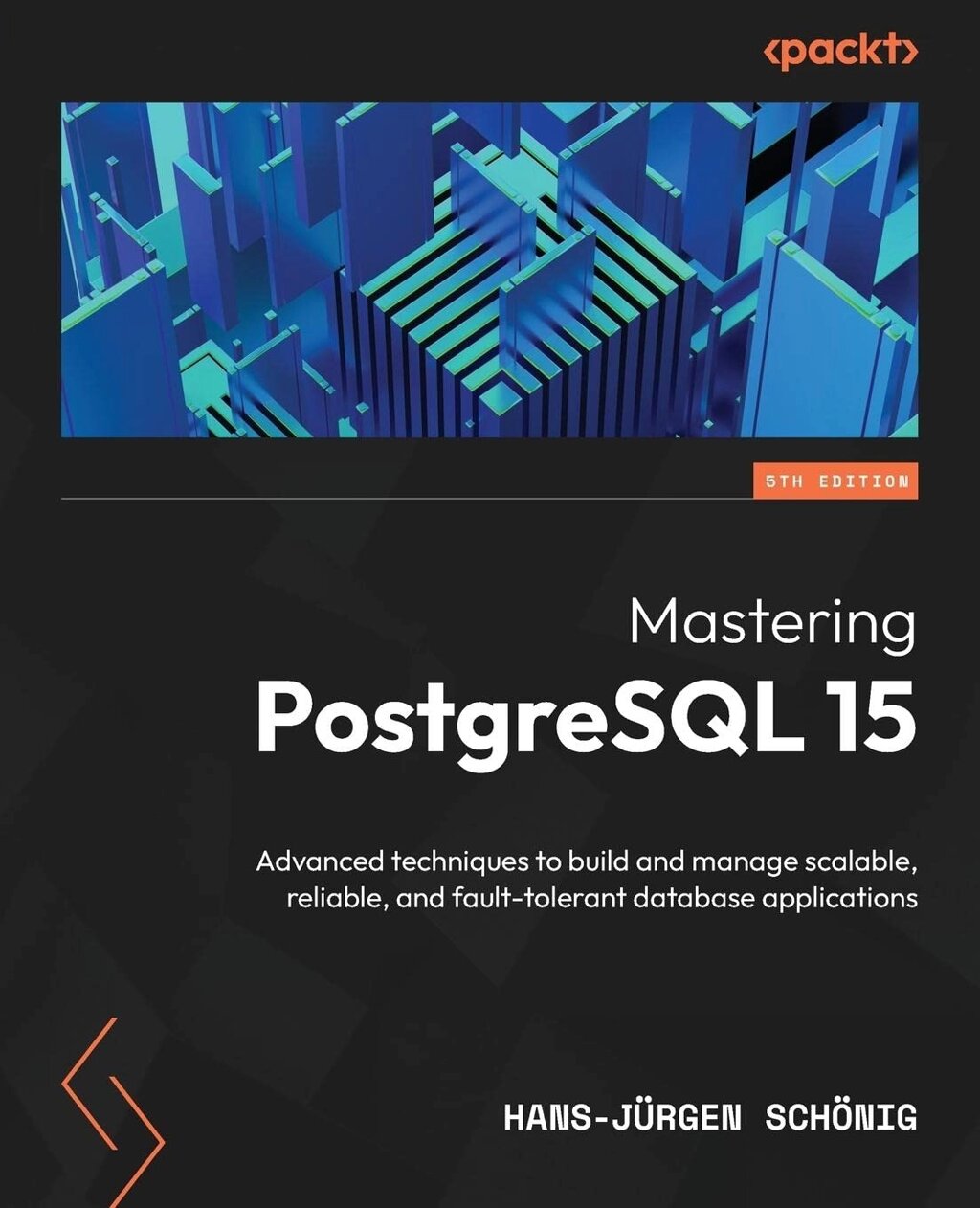 Mastering PostgreSQL 15 - Fifth Edition: Advanced techniques для будови і менеджменту розкішно, надійно, і від компанії Інтернет-магазин "Рідіт" - фото 1