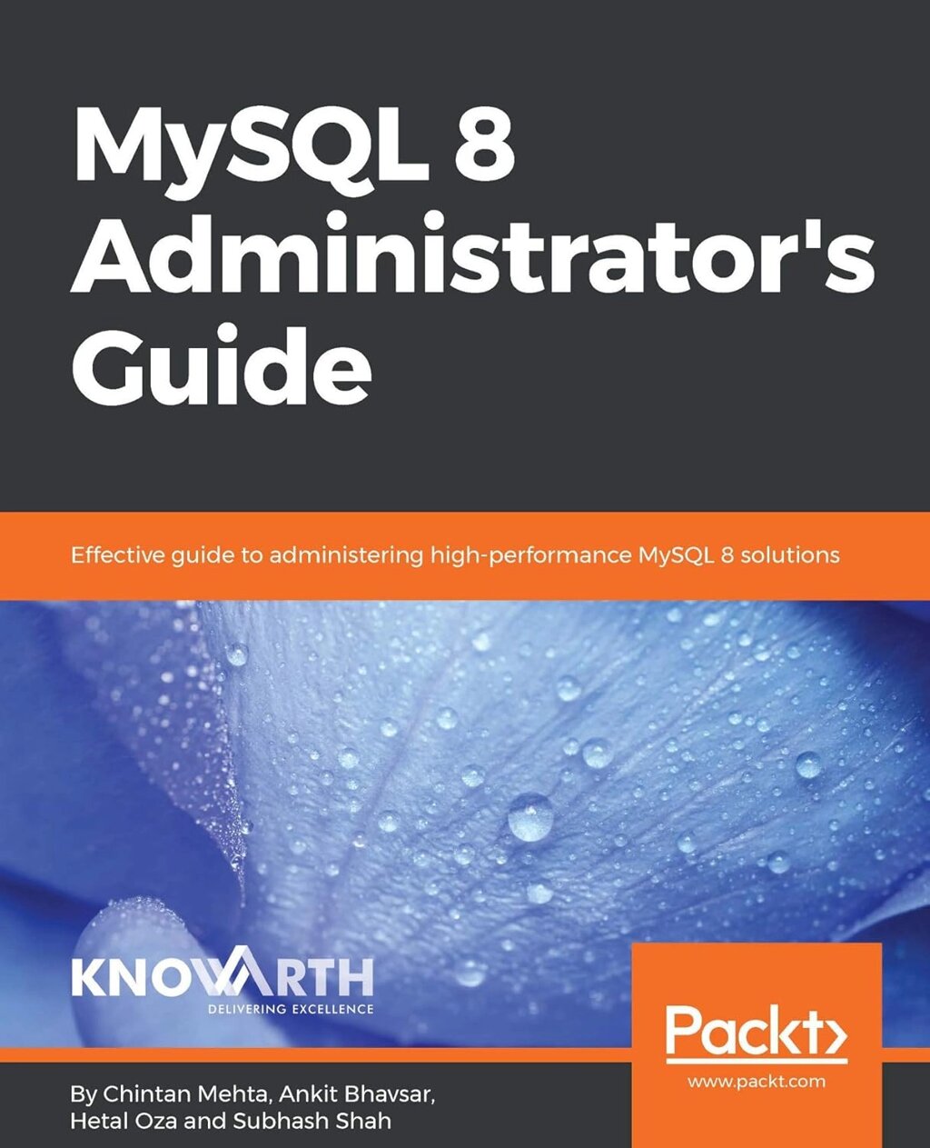 MySQL 8 Administrator's Guide, Chintan Mehta, Ankit Bhavsar, Hetal Oza, more від компанії Інтернет-магазин "Рідіт" - фото 1