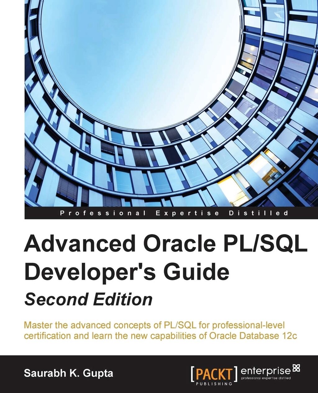 Oracle Advanced PL/SQL Developer Professional Guide 2nd Edition, Saurabh K. Gupta від компанії Інтернет-магазин "Рідіт" - фото 1