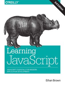 Learning JavaScript: JavaScript Essentials for Modern Application Development 3rd Edition, Ethan Brown