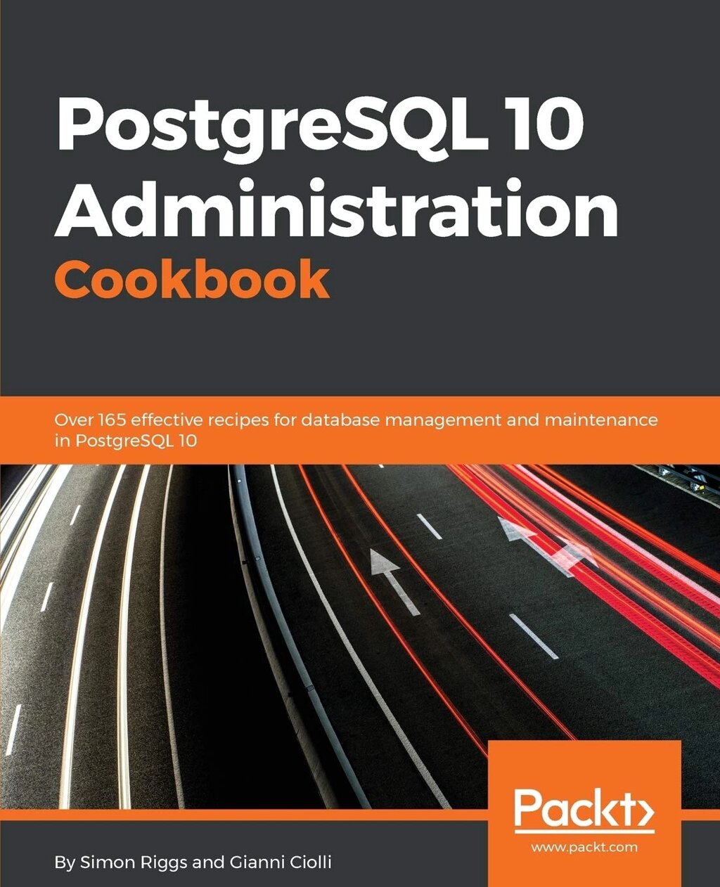 PostgreSQL 10 Administration Cookbook - Fourth Edition: Більше 165 ефективних recips для менеджменту та менеджменту в від компанії Інтернет-магазин "Рідіт" - фото 1