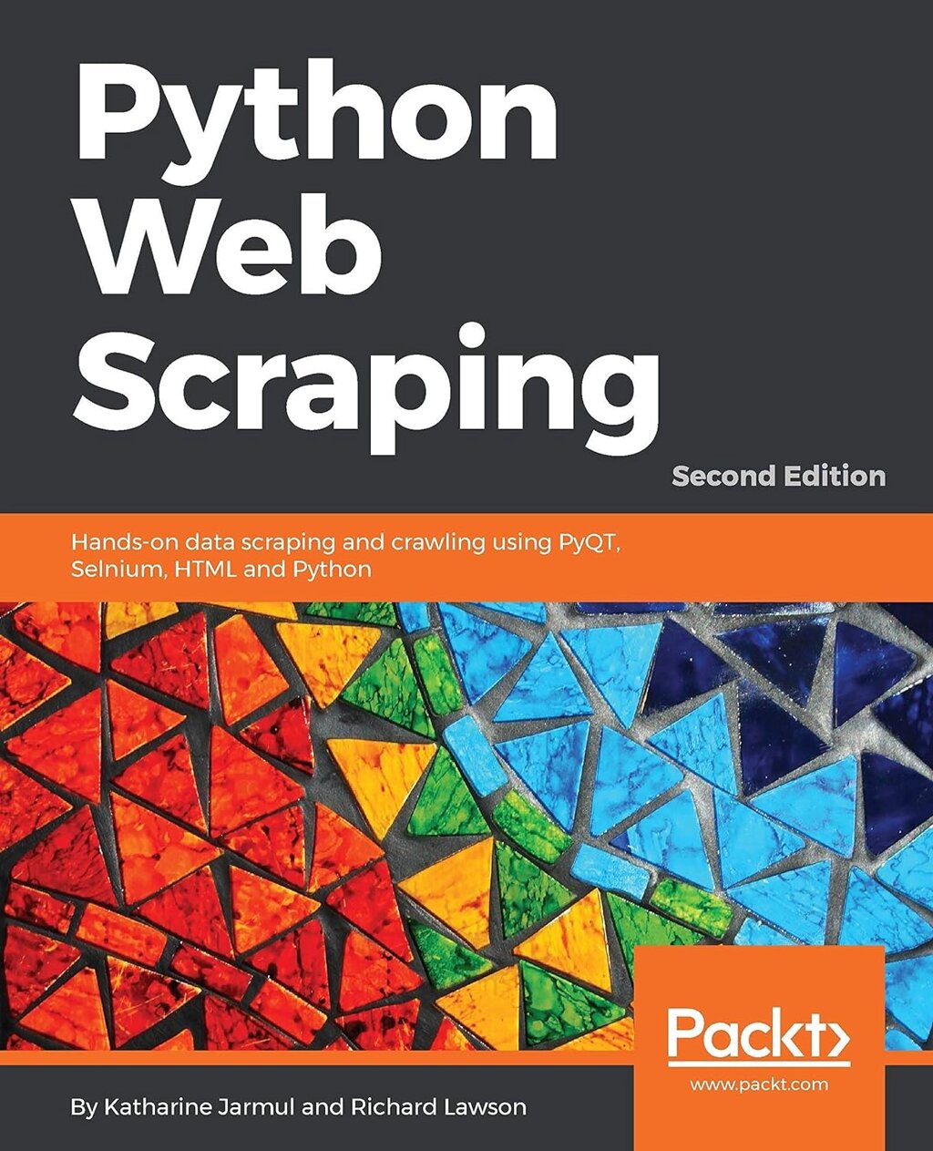 Python Web Scraping - Second Edition: Hands-on data scraping and crawling using PyQT, Selnium, HTML and Python 2nd ed. від компанії Інтернет-магазин "Рідіт" - фото 1