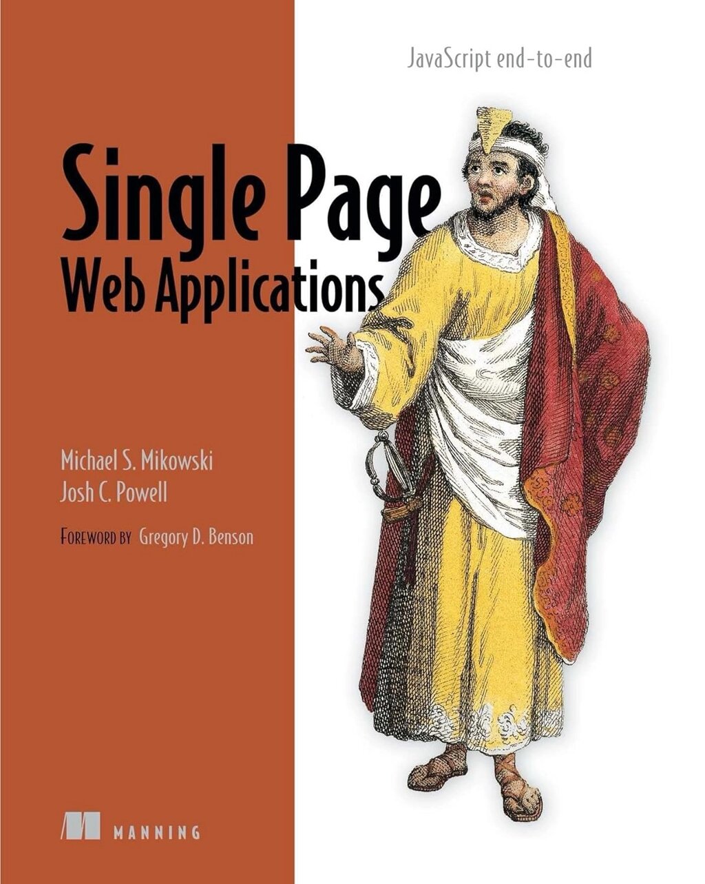 Single Page Web Applications: JavaScript end-to-end, Michael Mikowski, Josh Powell від компанії Інтернет-магазин "Рідіт" - фото 1