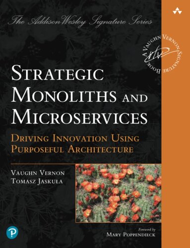 Strategic Monoliths and Microservices: Driving Innovation За допомогою Purposeful Architecture (Addison-Wesley