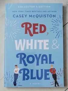 Кейсі МакКуїстон "Червоний, білий та королівський синій" Casey McQuiston "Red, White & Royal Blue"