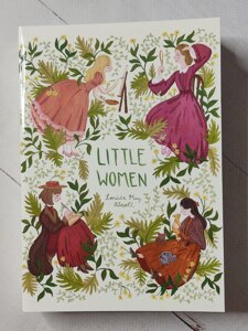 Луїза Мей Олкотт "Маленькі жінки" Louisa May Alcott "Little Women"