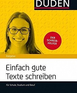 Duden Ratgeber - Einfach gute Texte schreiben: Für Schule, Studium und Beruf від компанії Inozemna - фото 1