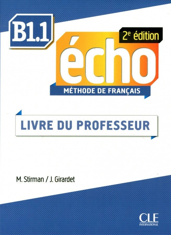 Echo 2e édition B1.1 Guide pedagogique від компанії Inozemna - фото 1