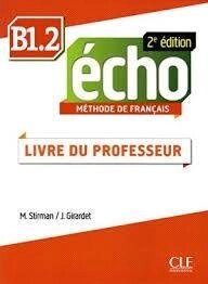 Echo 2e édition B1.2 Guide pedagogique від компанії Inozemna - фото 1