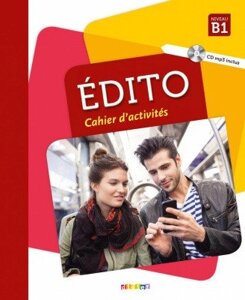 Edito B1 Cahier d exercices + CD mp3 Edition 2018