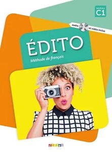 Edito C1 Livre eleve + DVD-Rom (audio et video) Edition 2018
