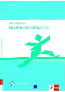 Mit Erfolg zum Goethe B2. Testbuch - Тести