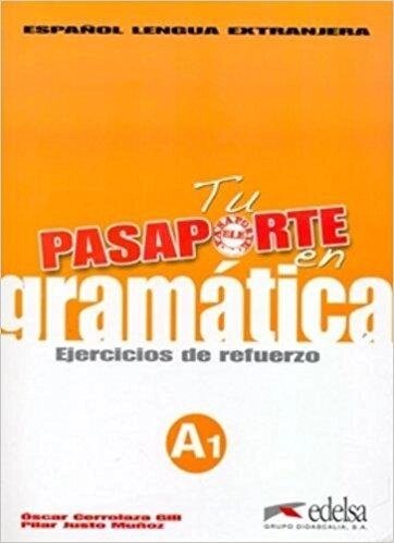 Pasaporte 1 (A1) en gramatica: de Ejercicios refuerzo від компанії Inozemna - фото 1