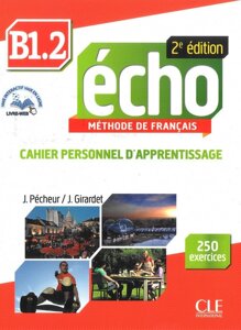 Echo 2e édition B1.2 Cahier d exercices + CD audio + livre-web