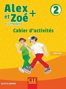 Alex et Zoe+ 2 Cahier d activités