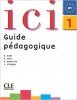 Ici 1 Guide pedagogique