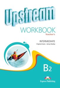 Upstream Intermediate B2: Workbook Teacher's Book