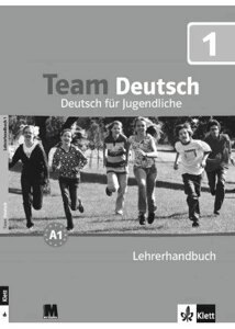 Team Deutsch 1. Lehrerhandbuch - Книга для вчителя