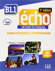 Echo 2e édition B1.1 Cahier d exercices + CD audio + livre-web