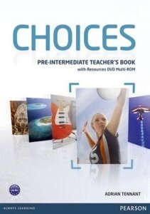 Choices Pre-Intermediate: Teacher's Book with Multi-Rom