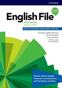 , English File 3rd edition 4th Edition Intermediate Теасһег's Book + teacher's Resourse Centre